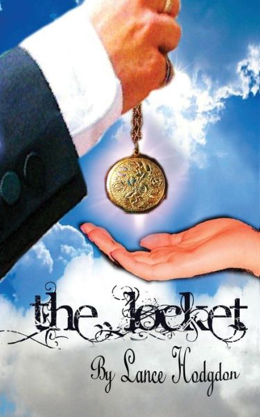 Cover for Mr Lance Yale Hodgdon · The Locket (Paperback Book) (2013)