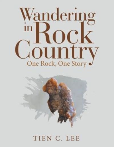 Cover for Tien C. Lee · Wandering in Rock Country (Pocketbok) (2018)