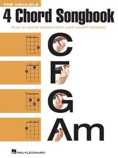 Ukulele 4 Chord Songbook - Hal Leonard Corp. Staff - Książki - Leonard Corporation, Hal - 9781495011252 - 1 grudnia 2015