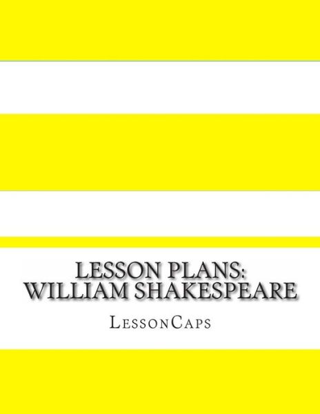 Cover for Lessoncaps · Lesson Plans: William Shakespeare (Paperback Book) (2014)