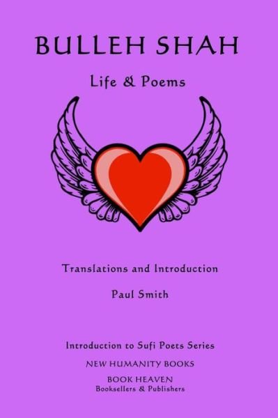 Cover for Paul Smith · Bulleh Shah: Life &amp; Poems (Paperback Book) (2014)