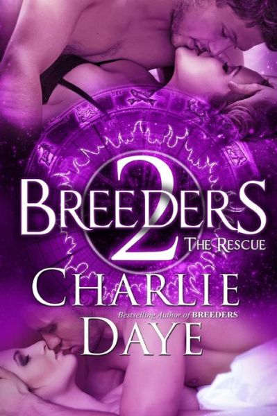 Cover for Charlie Daye · Breeders 2: the Rescue (Taschenbuch) (2014)