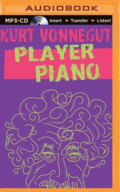 Player Piano - Kurt Vonnegut - Audio Book - Audible Studios on Brilliance - 9781501277252 - August 4, 2015