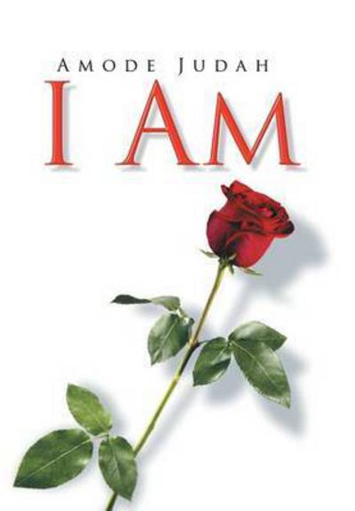 Cover for Amode Judah · I Am (Hardcover Book) (2015)