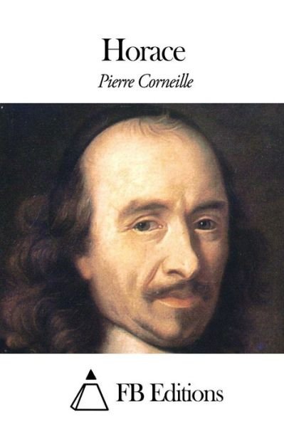 Cover for Pierre Corneille · Horace (Paperback Book) (2015)