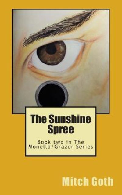 Cover for Mitch Goth · The Sunshine Spree (Paperback Book) (2015)