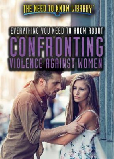 Cover for Alexis Burling · Everything You Need to Know about Confronting Violence Against Women (Paperback Book) (2018)