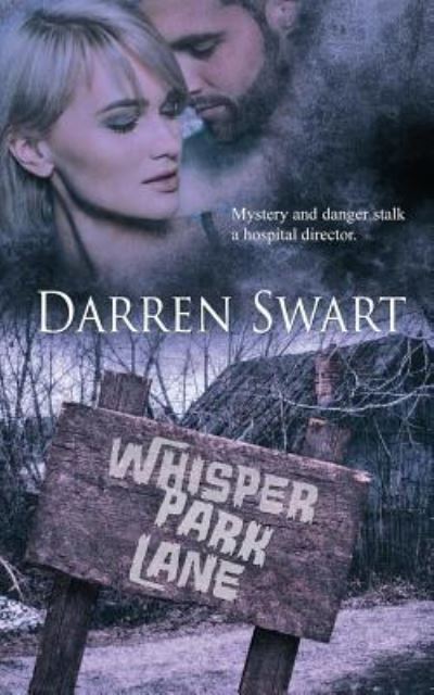 Cover for Darren Swart · Whisper Park Lane (Paperback Book) (2019)