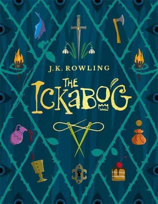 Cover for J.K. Rowling · The Ickabog: A warm and witty fairy-tale adventure to entertain the whole family (Hardcover Book) (2020)