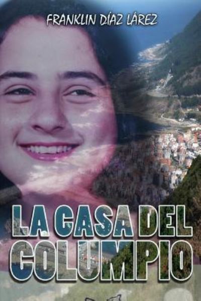 Cover for Franklin Alberto Diaz Larez · La Casa Del Columpio (Paperback Book) (2015)