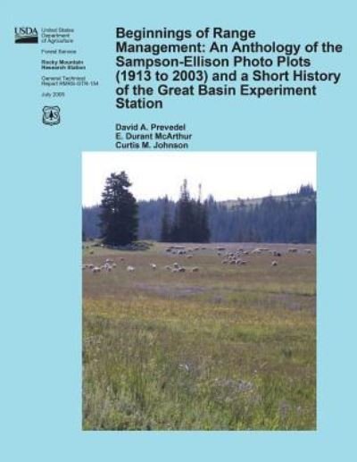 Cover for United States Department of Agriculture · Beginnings of Range Management: an Anthology of the Sampson- Ellison Photo Plots (1913 to 2003) and a Short History of the Great Basin Experiment Stat (Paperback Bog) (2015)