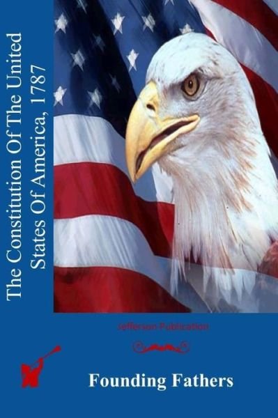 Cover for Founding Fathers · The Constitution of the United States of America, 1787 (Paperback Book) (2015)