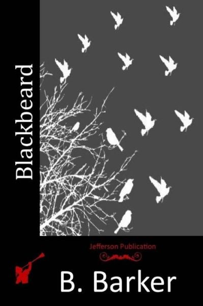 Cover for B Barker · Blackbeard (Paperback Book) (2015)