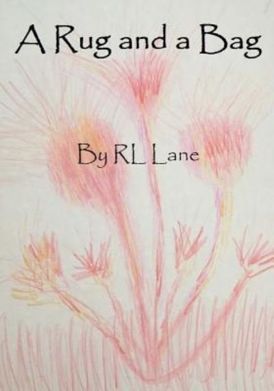 Cover for Rl Lane · A Rug and a Bag (Taschenbuch) (2015)