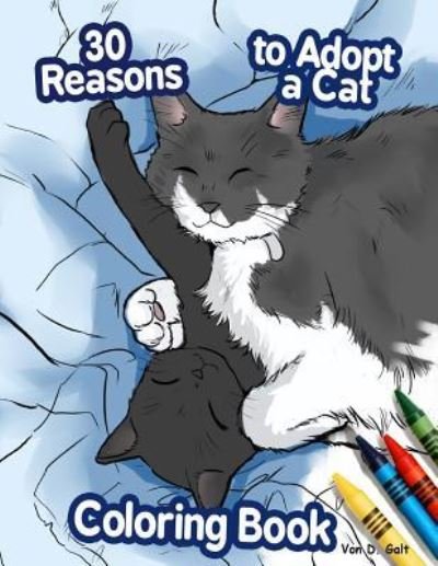Cover for Von D. Galt · 30 Reasons to Adopt a Cat Coloring Book (Pocketbok) (2016)