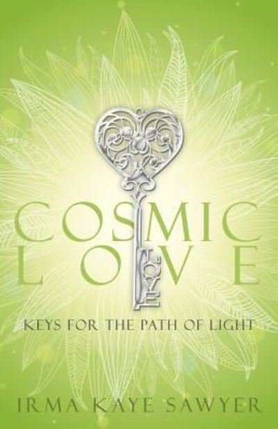 Cover for Irma Kaye Sawyer · Cosmic Love (Paperback Book) (2016)