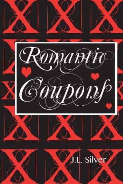 Cover for J L Silver · Romantic Coupons (Paperback Book) (2016)