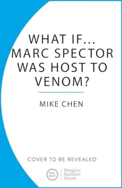 Cover for Mike Chen · What If. . .  Marc Spector Was Host to Venom?: A Moon Knight &amp; Venom Story (Hardcover bog) (2024)