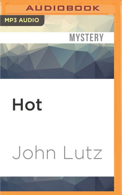 Cover for John Lutz · Hot (MP3-CD) (2016)