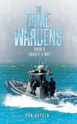 Cover for Dan Hayden · The Game Wardens (Paperback Book) (2017)