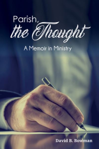 Cover for David B. Bowman · Parish, the Thought (Book) (2018)