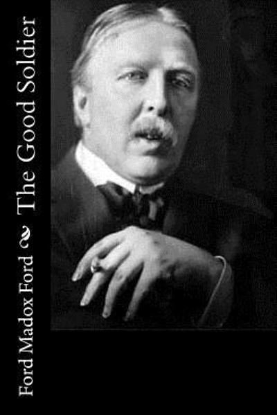 Cover for Ford Madox Ford · The Good Soldier (Paperback Book) (2016)