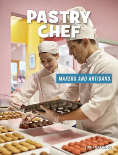 Cover for Josh Gregory · Pastry Chef (Hardcover Book) (2021)