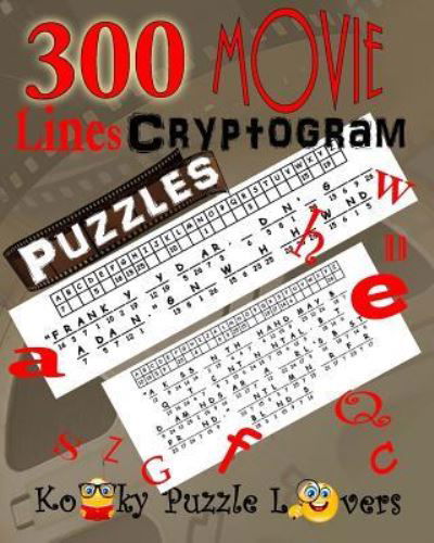 Cover for Kooky Puzzle Lovers · Cryptograms - Movie Lines, Volume 3, 300 Puzzles (Paperback Book) (2016)