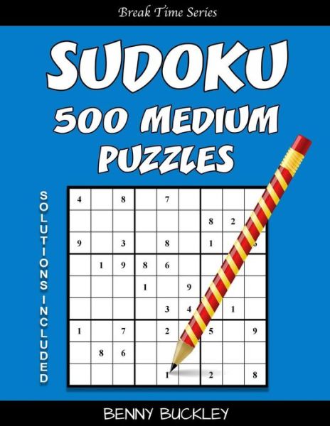 Cover for Benny Buckley · Sudoku 500 Medium Puzzles. Solutions Included (Paperback Book) (2016)