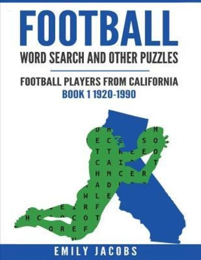 Football Word Search and Other Puzzles - Emily Jacobs - Bøger - Createspace Independent Publishing Platf - 9781537371252 - 4. september 2016