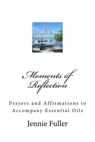 Jennie Fuller · Moments of Reflection (Paperback Book) (2016)