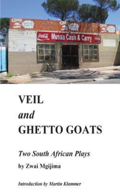 Cover for Zwai Mgijima · Veil and Ghetto Goats (Taschenbuch) (2016)