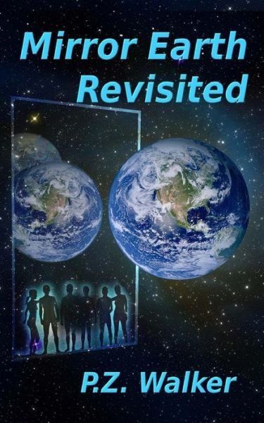 Cover for P Z Walker · Mirror Earth Revisited (Paperback Book) (2016)