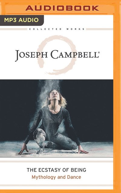 Cover for Joseph Campbell · Ecstasy of Being, The (MP3-CD) (2018)