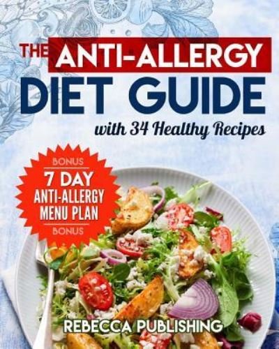 Cover for By Rebecca Publishing · The Anti-Allergy Diet Guide with 34 Healthy Recipes (Paperback Book) (2017)