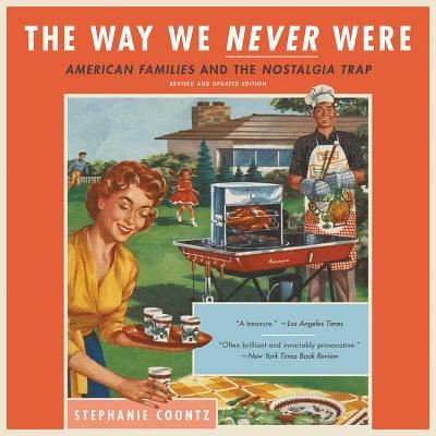 Cover for Stephanie Coontz · The Way We Never Were Lib/E (CD) (2019)