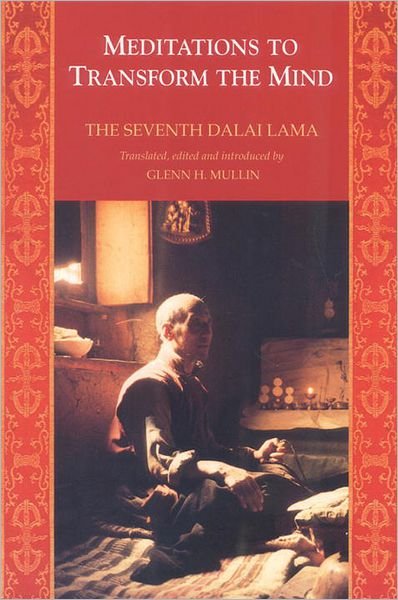 Cover for The 7Th Dalai Lama · Meditations to Transform The Mind (Paperback Bog) (1999)