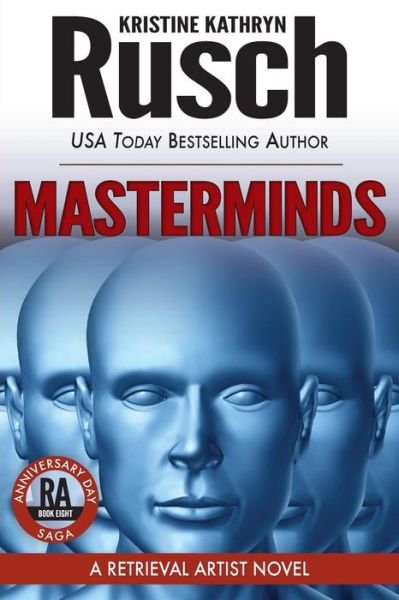 Cover for Kristine Kathryn Rusch · Masterminds: a Retrieval Artist Novel: Book Eight of the Anniversary Day Saga (Paperback Book) (2015)