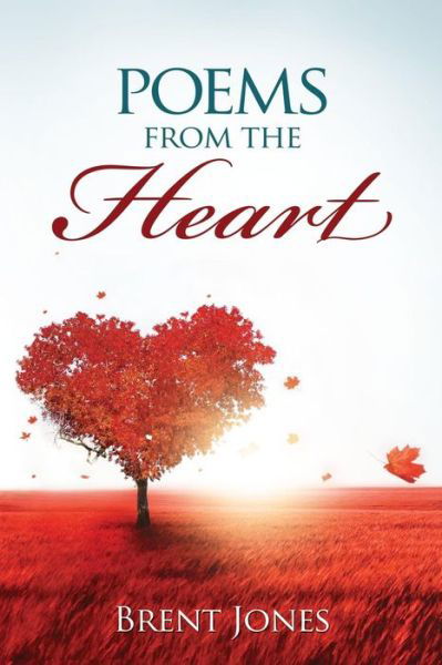Cover for Brent Jones · Poems from the Heart (Paperback Book) (2015)