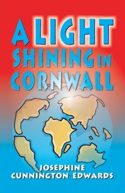 Cover for Josephine Cunnington Edwards · A Light Shining in Cornwall (Paperback Book) (2019)