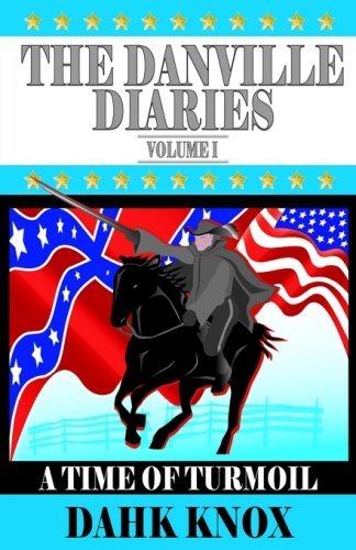 The Danville Diaries Volume One - Dahk Knox - Bøker - Black Forest Press - 9781582751252 - 2004