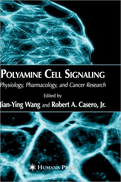 Cover for Jian-ying Wang · Polyamine Cell Signaling: Physiology, Pharmacology, and Cancer Research (Hardcover Book) [2006 edition] (2006)