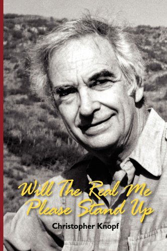Will the Real Me Please Stand Up - Christopher Knopf - Books - BearManor Media - 9781593935252 - June 1, 2010
