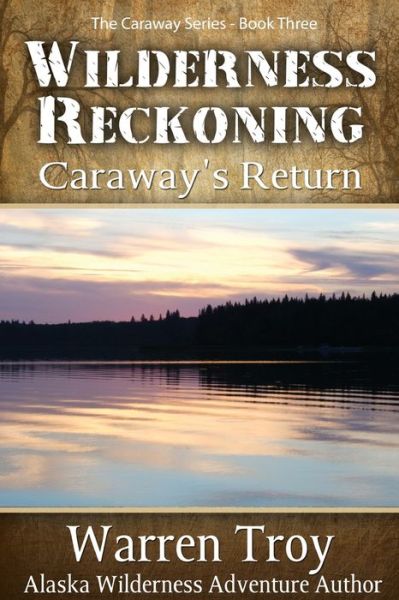 Cover for Warren Troy · Wilderness Reckoning (Paperback Book) (2013)