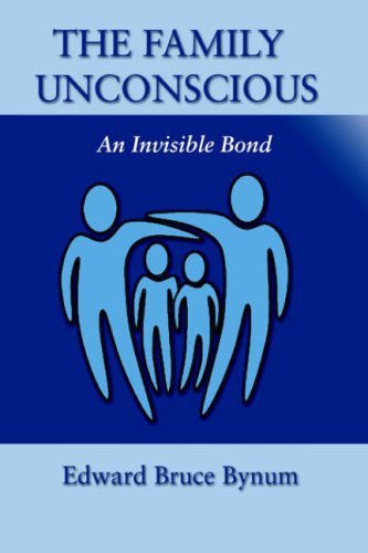 Cover for Bynum, Edward Bruce, Ph D Abpp · The Family Unconscious: an Invisible Bond (Taschenbuch) (2006)