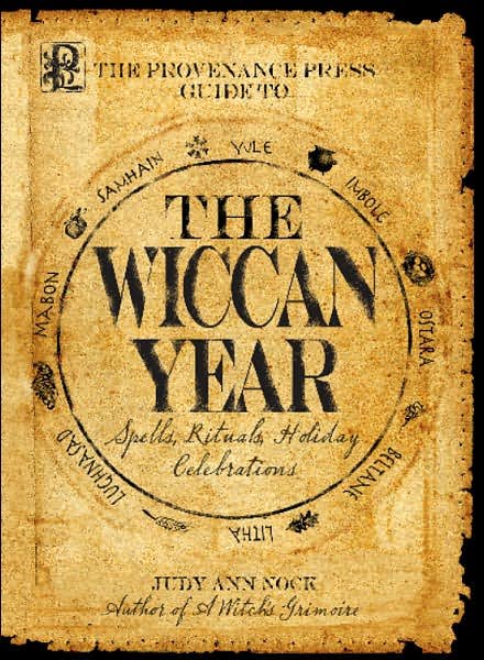 Cover for Judy Ann Nock · The Provenance Press Guide to the Wiccan Year: A Year Round Guide to Spells, Rituals, and Holiday Celebrations (Paperback Book) (2007)