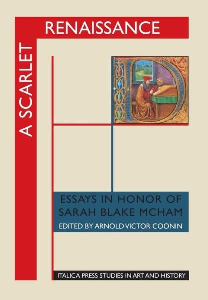 Cover for Arnold Victor Coonin · A Scarlet Renaissance: Essays in Honor of Sarah Blake Mcham (Hardcover Book) (2013)