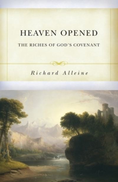 Cover for Richard Alleine · Heaven Opened (Paperback Book) (2021)