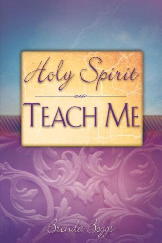 Cover for Brenda Boggs · Holy Spirit, Teach Me (Paperback Book) (2008)