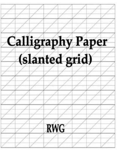 Cover for Rwg · Calligraphy Paper (slanted grid) (Pocketbok) (2019)